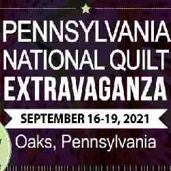 Pennsylvania National Quilt Extravaganza 2021